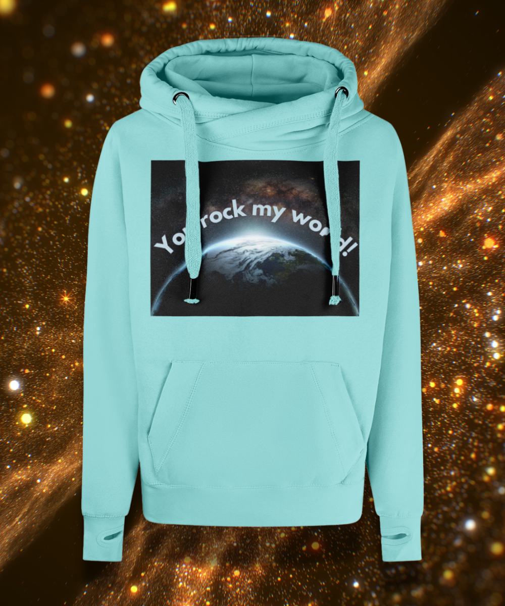 You Rock My World Cross Neck Hoodie