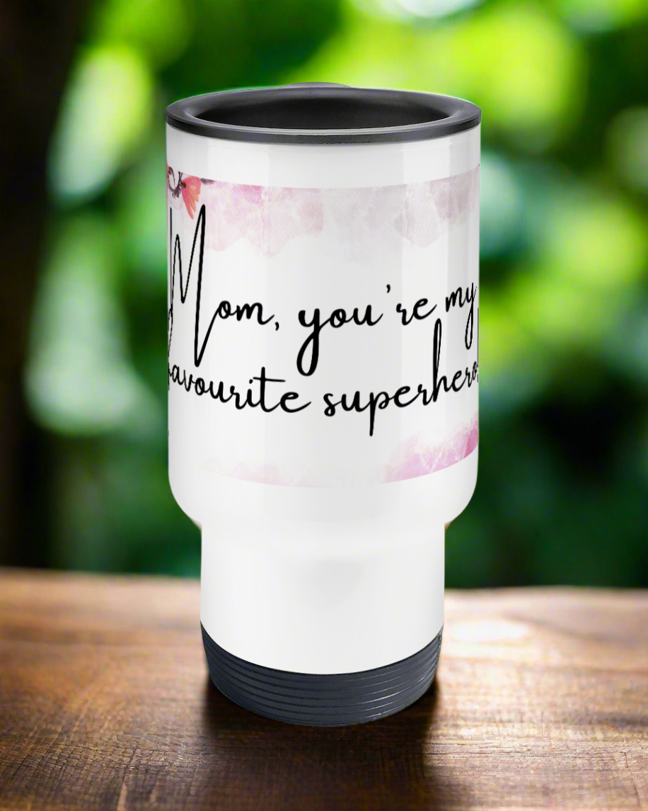 Mom’s Favorite Superhero – 14oz Travel Mug